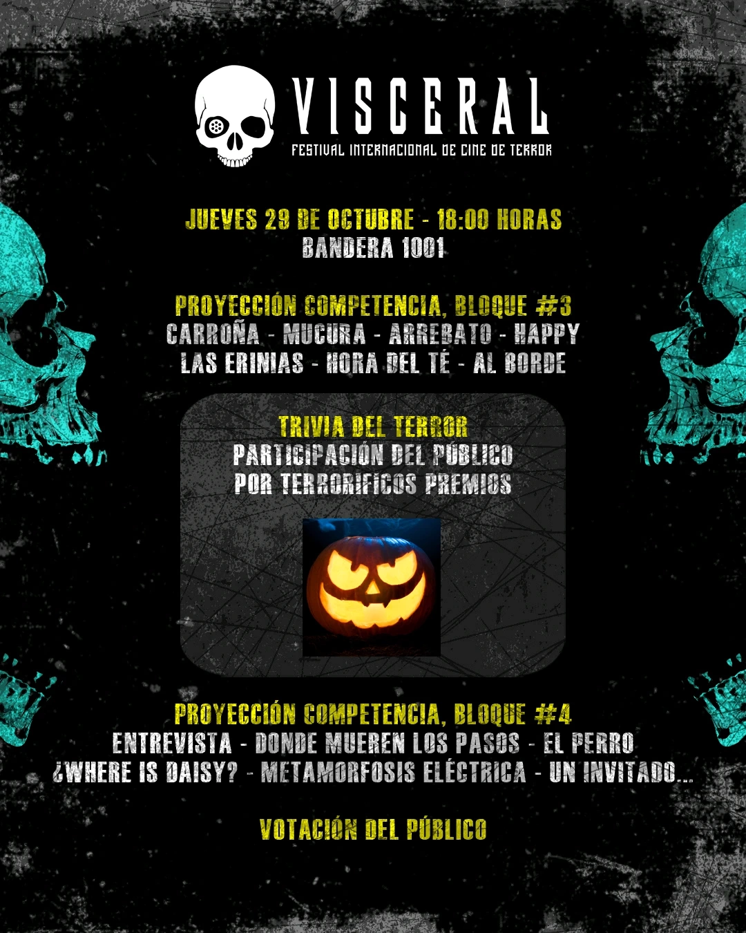 VISCERAL II: Cine de Terror - Día 3 en Bandera 1001